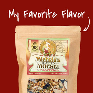 My favorite Michele's flavor is Apple Cinnamon Toasted Muesli