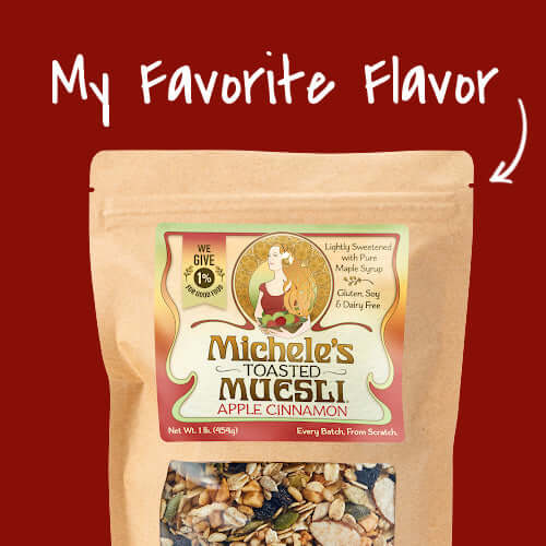 My favorite Michele's flavor is Apple Cinnamon Toasted Muesli