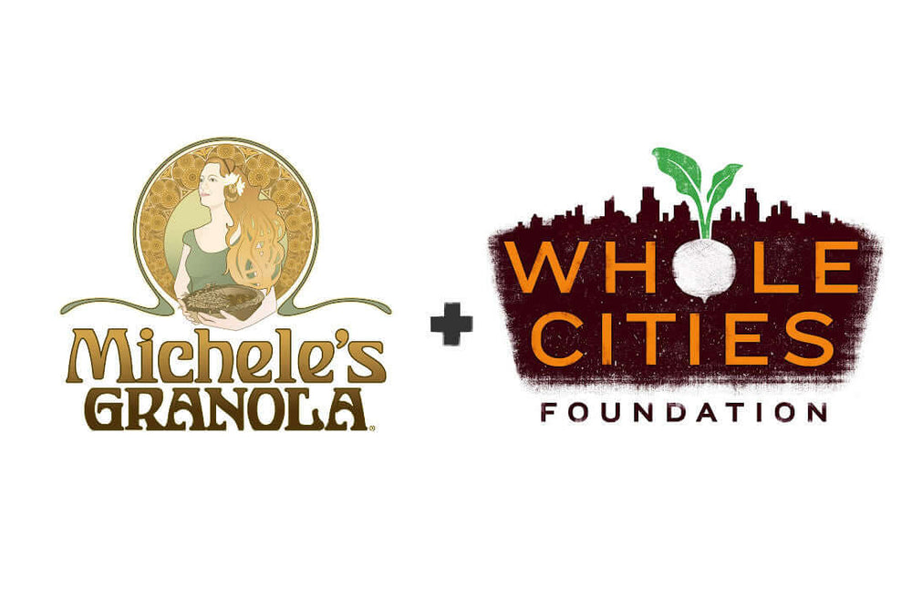 Michele’s Granola x Whole Foods' Whole Cities Foundation
