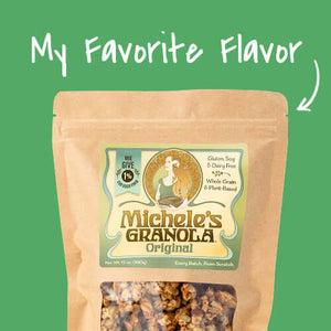 My favorite flavor is Michele's Original Granola